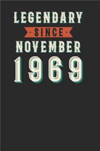 Legendary Since November 1969