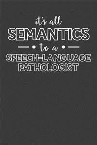 It's All Semantics to a Speech-Language Pathologist