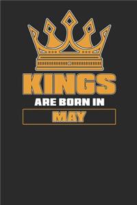 Kings Are Born In May