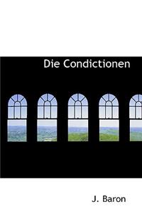 Die Condictionen