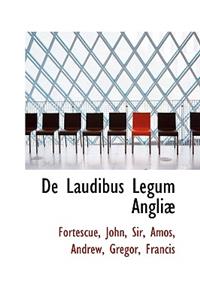 de Laudibus Legum Angli