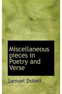 Miscellaneous Pieces in Poetry and Verse