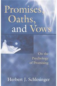 Promises, Oaths, and Vows