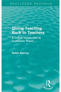 Giving Teaching Back to Teachers