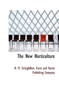 The New Horticulture