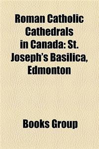 Roman Catholic Cathedrals in Canada