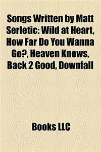 Songs Written by Matt Serletic