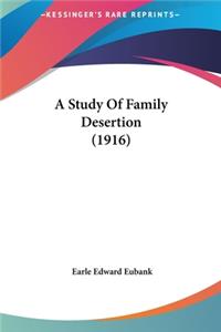 A Study of Family Desertion (1916)