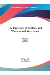 The Functions of Rectors, and Wardens and Vestrymen
