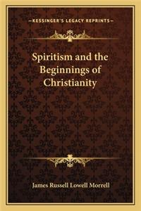 Spiritism and the Beginnings of Christianity