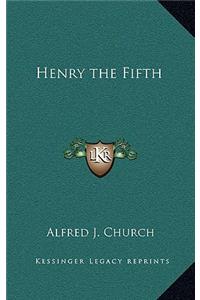 Henry the Fifth
