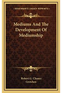 Mediums And The Development Of Mediumship