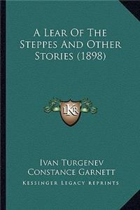A Lear Of The Steppes And Other Stories (1898)