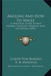 Angling and How to Angle