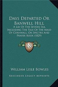 Days Departed or Banwell Hill