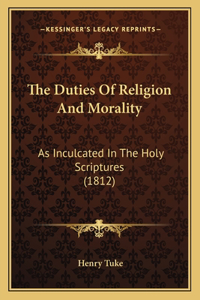 The Duties of Religion and Morality