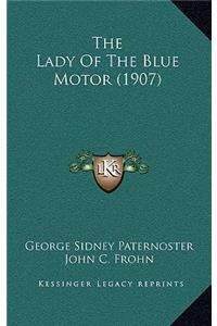 The Lady of the Blue Motor (1907)