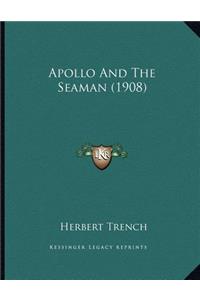 Apollo And The Seaman (1908)