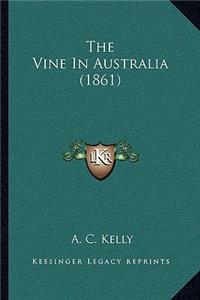 Vine In Australia (1861)