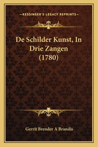 De Schilder Kunst, In Drie Zangen (1780)