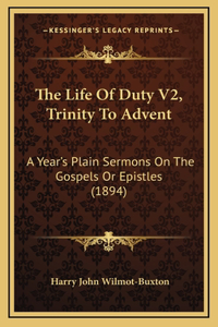 The Life Of Duty V2, Trinity To Advent