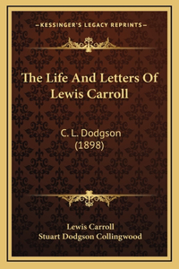 Life And Letters Of Lewis Carroll