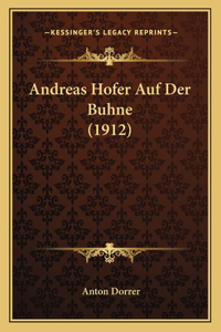 Andreas Hofer Auf Der Buhne (1912)
