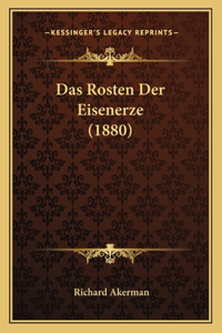 Das Rosten Der Eisenerze (1880)