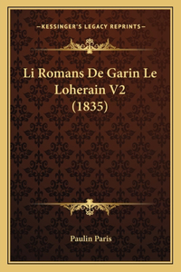 Li Romans De Garin Le Loherain V2 (1835)