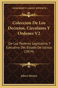 Coleccion De Los Decretos, Circulares Y Ordenes V2