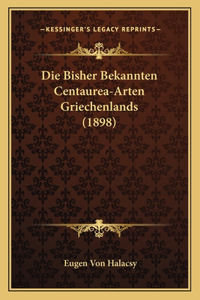 Die Bisher Bekannten Centaurea-Arten Griechenlands (1898)