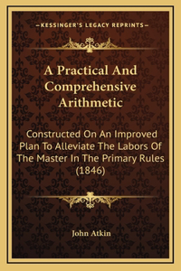 A Practical And Comprehensive Arithmetic