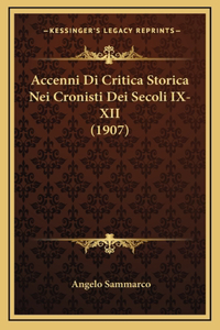 Accenni Di Critica Storica Nei Cronisti Dei Secoli IX-XII (1907)