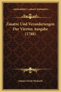 Zusatze Und Veranderungen Der Vierten Ausgabe (1788)