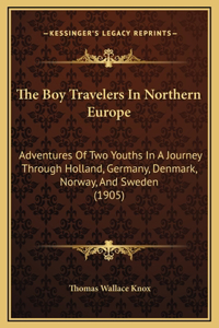 The Boy Travelers In Northern Europe