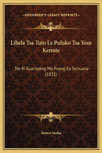 Lihela Tsa Tuto Le Puluko Tsa Yesu Kereste