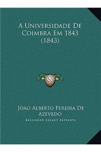 A Universidade de Coimbra Em 1843 (1843)