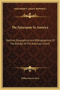 The Episcopate In America