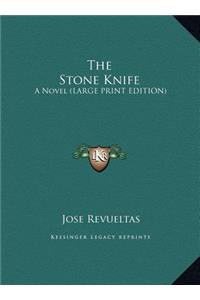 The Stone Knife