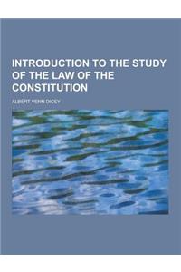 Introduction to the Study of the Law of the Constitution