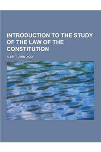 Introduction to the Study of the Law of the Constitution