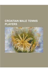 Croatian Male Tennis Players
