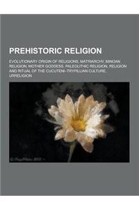 Prehistoric Religion