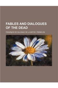 Fables and Dialogues of the Dead