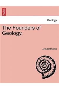 The Founders of Geology.