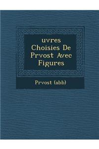 Uvres Choisies de PR Vost Avec Figures
