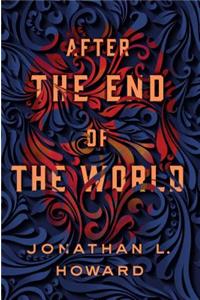 After the End of the World