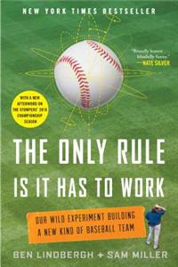 Only Rule Is It Has to Work