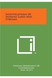 Investigations of Indiana Lakes and Streams