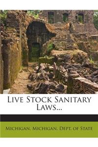Live Stock Sanitary Laws...